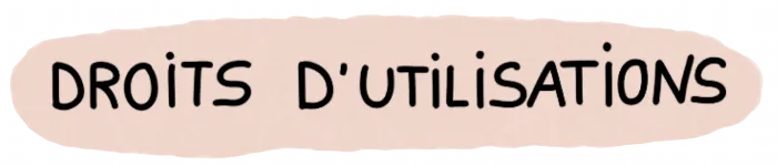 Droits d'utilisations