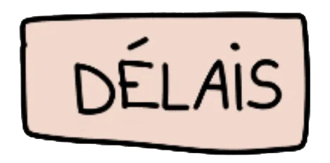Délais